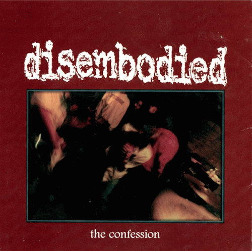 Disembodied (USA-2) : The Confession